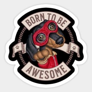 Born to be Awesome Sticker